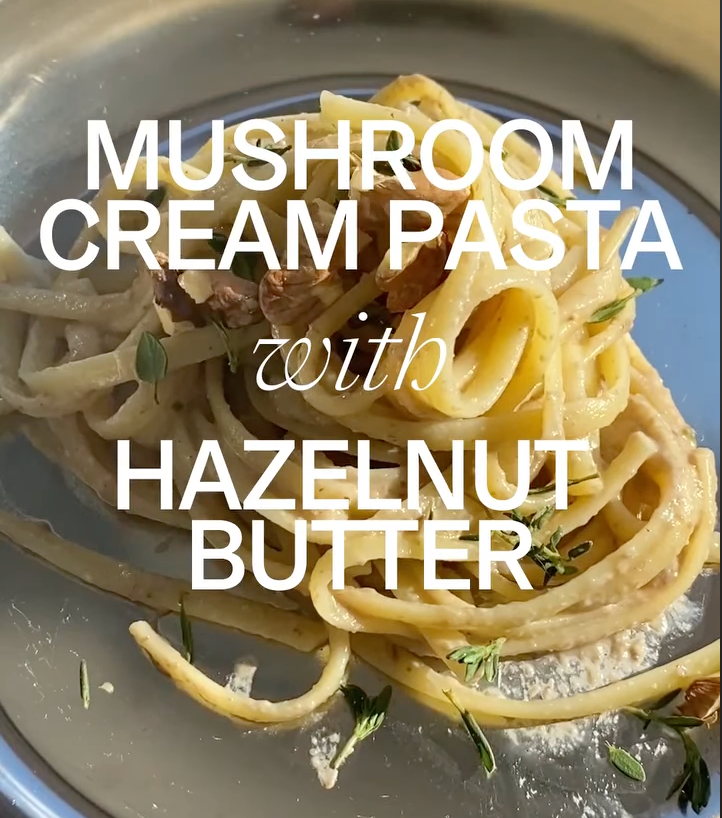 Mushroom Cream Pasta with Hazelnut Butter